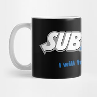 I will freeze your soul Mug